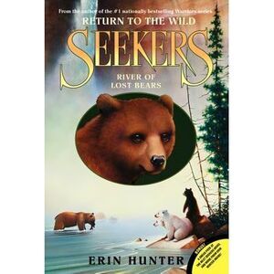 River of Lost Bears -- Erin Hunter